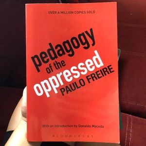 PEDAGOGY OF THE OPPRESSED PAULO FREIRE